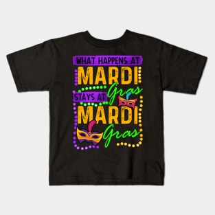 What Happens At Mardi Gras Kids T-Shirt